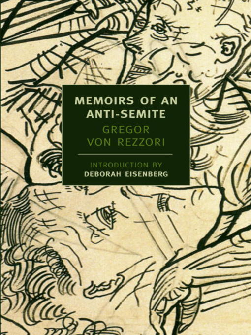 Title details for Memoirs of an Anti-Semite by Gregor Von Rezzori - Wait list